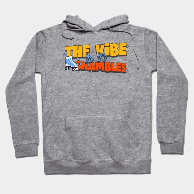 the vibe is in shambles trendy meme shirt funny t-shirt viral humor clothing trendy meme fashionable meme apparel top-selling meme shirt Hoodie by ZULKAY